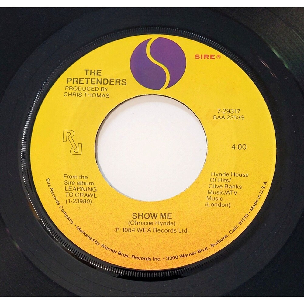 The Pretenders Show Me / Fast Or Slow 45 RPM Vinyl Sire VG+ 1984 Rock